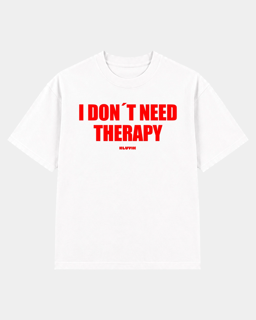Camiseta I Don´t Need Therapy Oversize Blanca