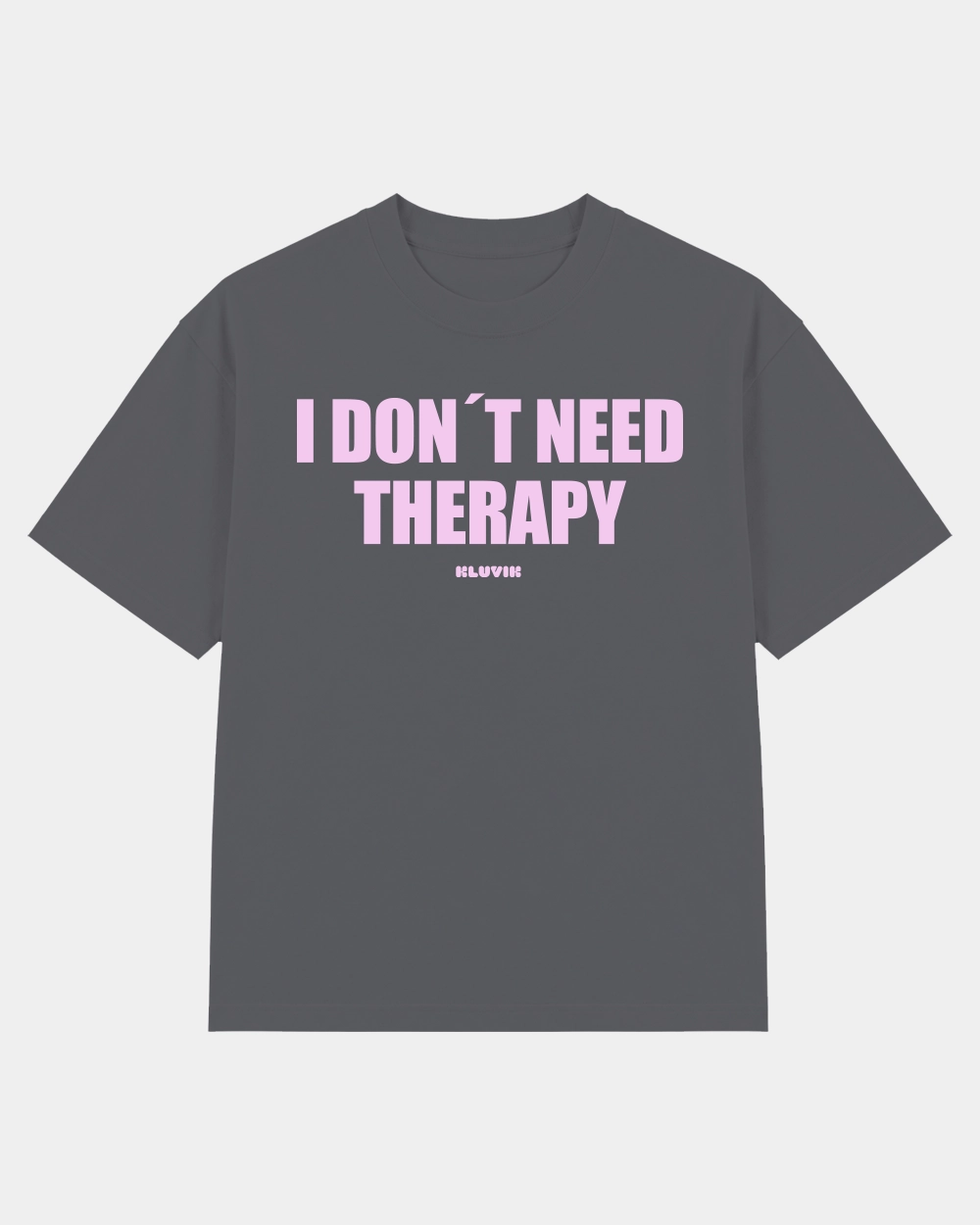Camiseta I Don´t Need Therapy Oversize Ébano